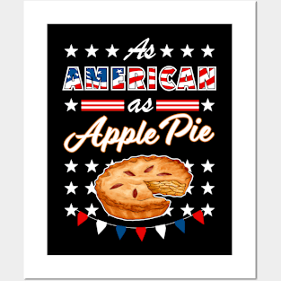 As American As Apple Pie Funny USA 4th of July Patriotic Posters and Art